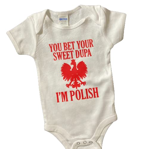 You Bet Your Sweet Dupa Baby One Piece Bodysuit